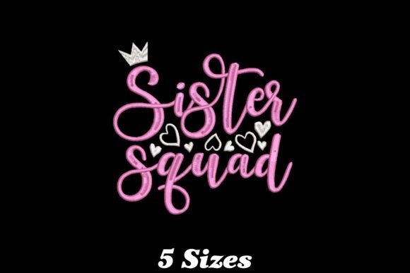 Sister Squad Embroidery Design Review